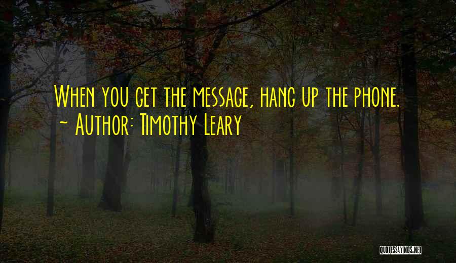 Timothy Leary Quotes 1344668