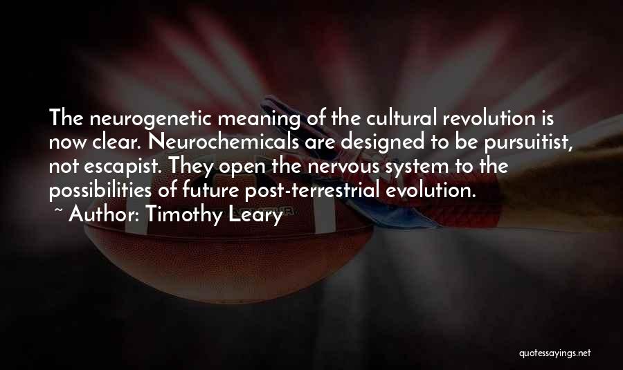 Timothy Leary Quotes 1363427