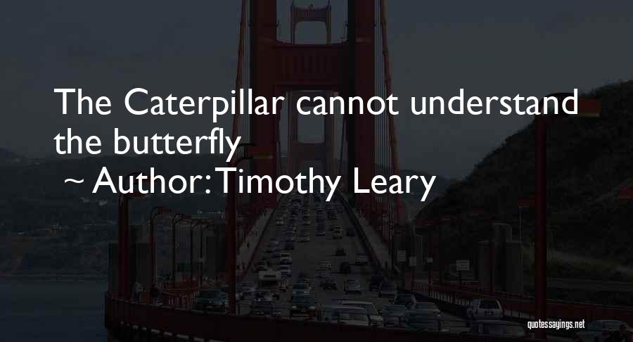 Timothy Leary Quotes 1429275