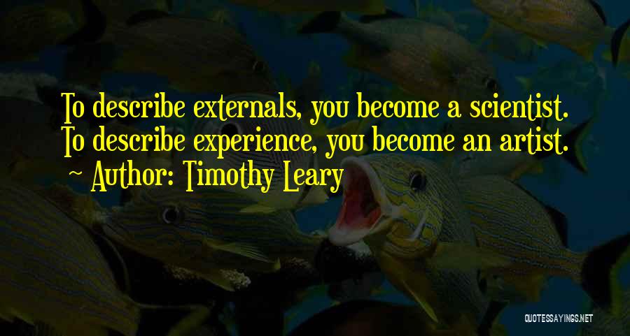 Timothy Leary Quotes 1593572