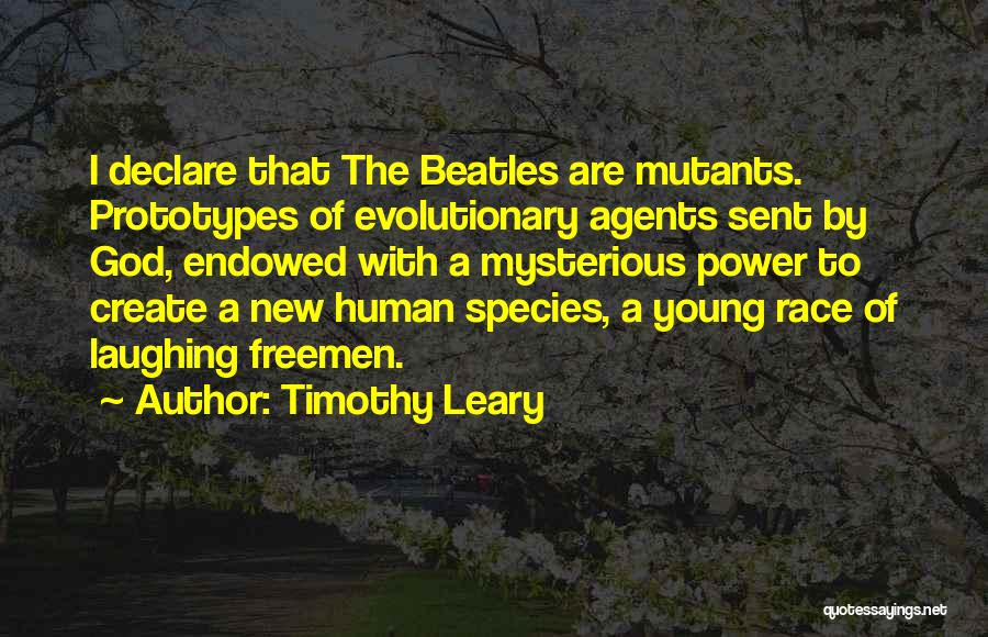 Timothy Leary Quotes 1670598