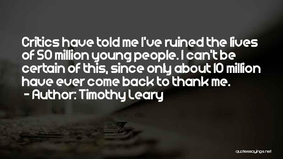 Timothy Leary Quotes 2213913