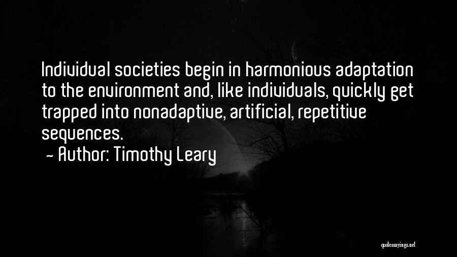 Timothy Leary Quotes 227319