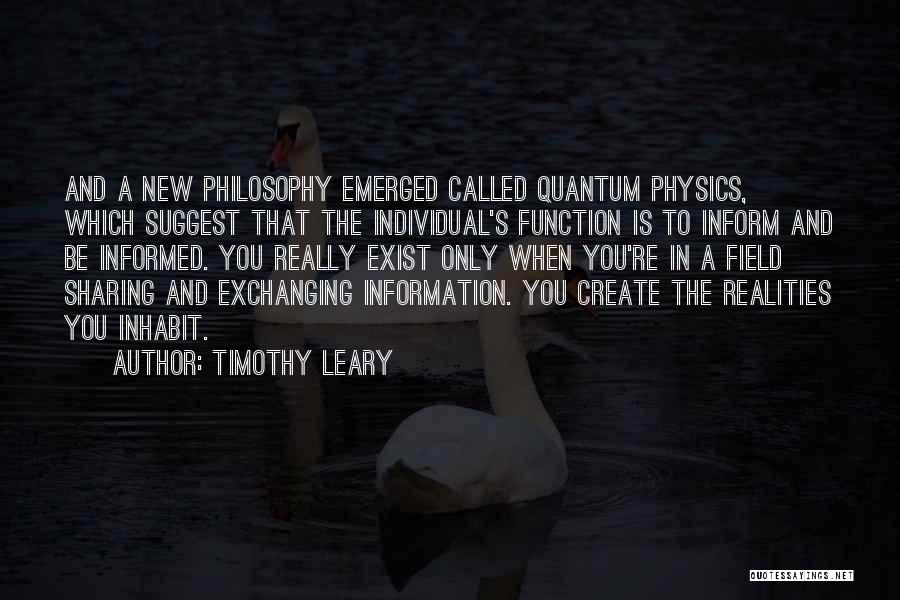 Timothy Leary Quotes 289873