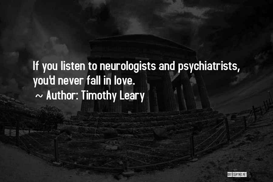 Timothy Leary Quotes 582661