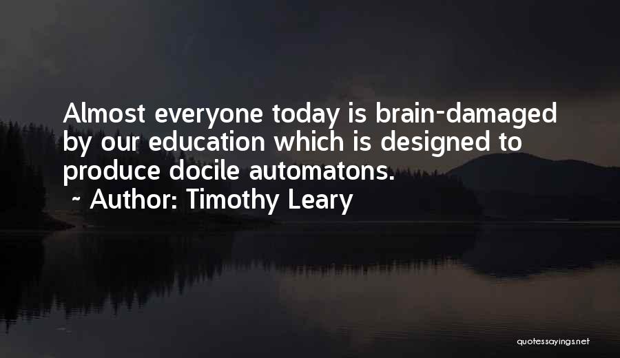 Timothy Leary Quotes 886183