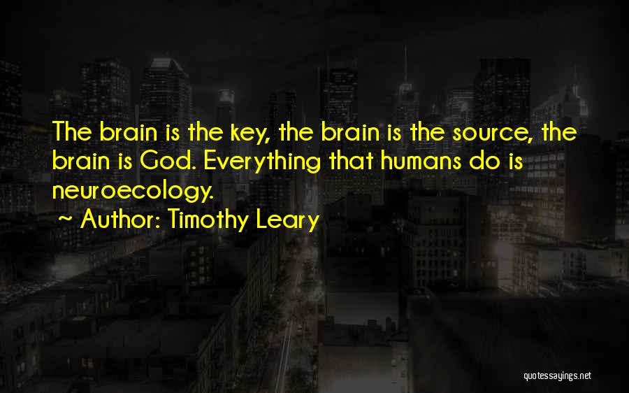 Timothy Leary Quotes 923330