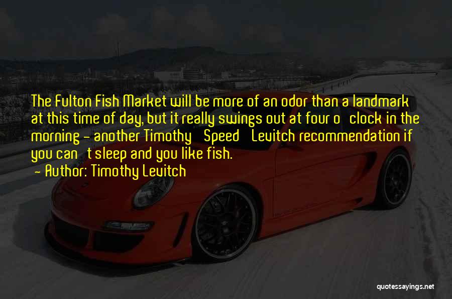 Timothy Levitch Quotes 1027151