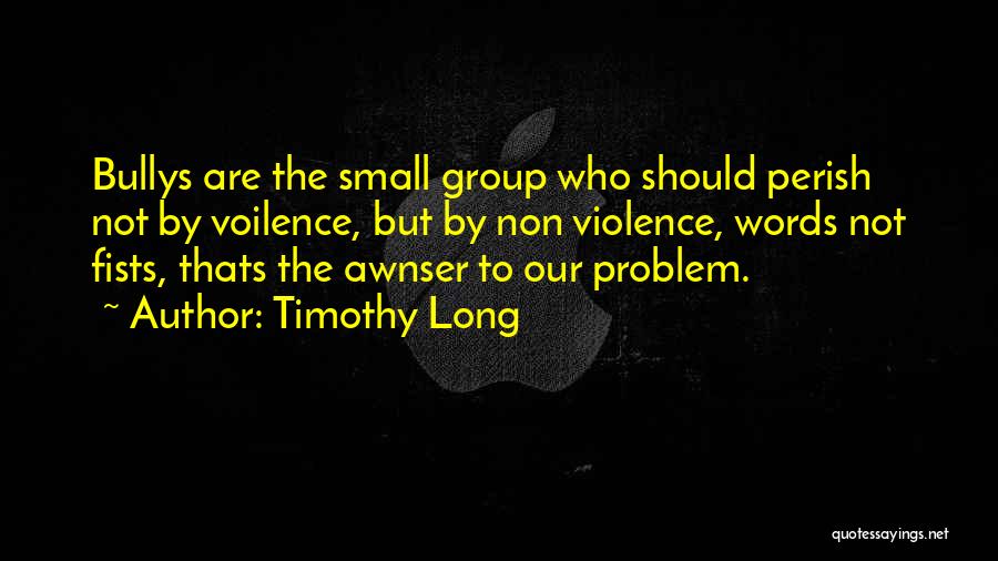 Timothy Long Quotes 1465382