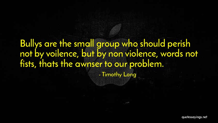 Timothy Long Quotes 1465382 Timothy Long Quotes 1465382