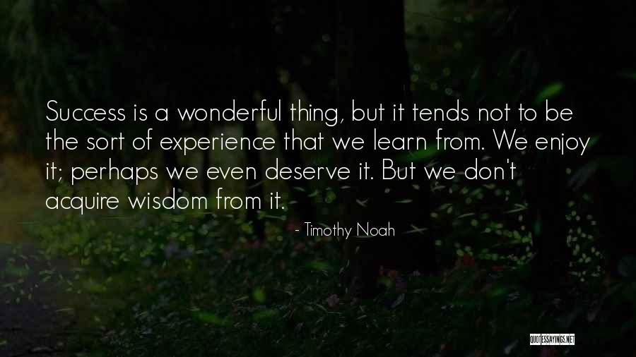 Timothy Noah Quotes 1152547