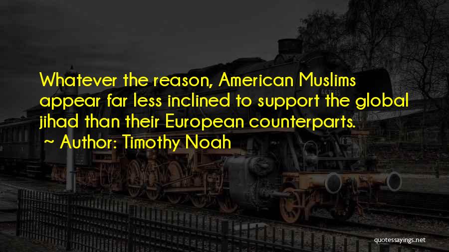 Timothy Noah Quotes 1376204