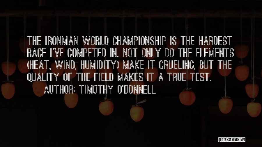 Timothy O'Donnell Quotes 1164712