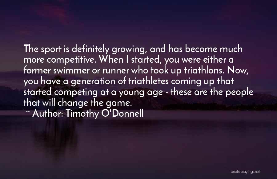 Timothy O'Donnell Quotes 324640