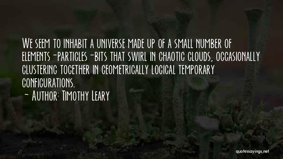 Timothy O'leary Quotes By Timothy Leary