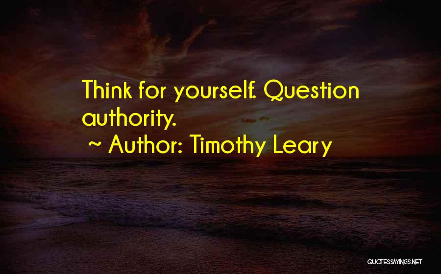 Timothy O'leary Quotes By Timothy Leary