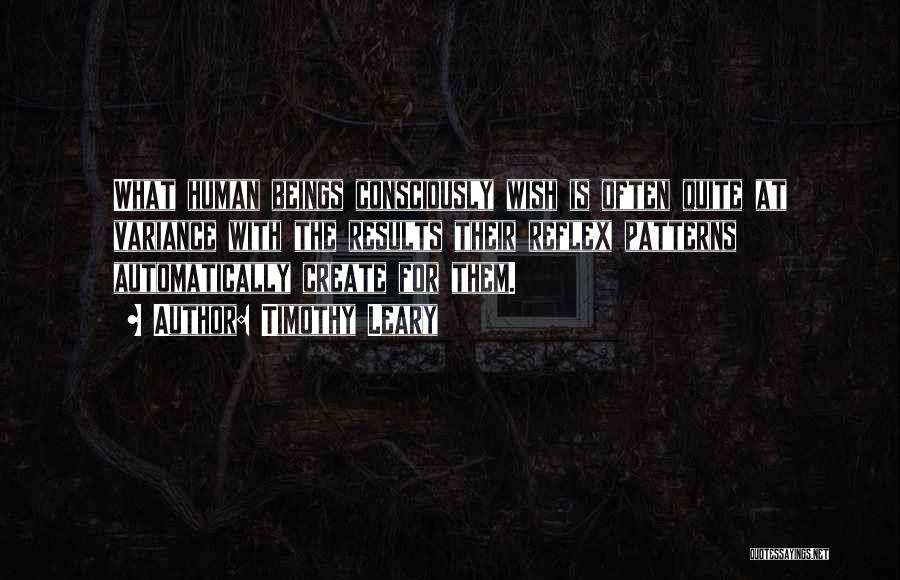 Timothy O'leary Quotes By Timothy Leary