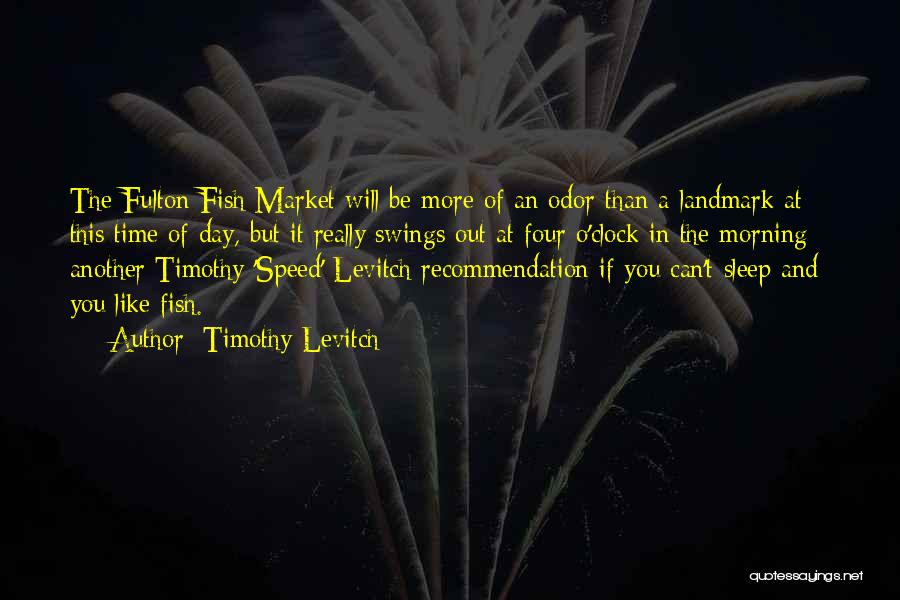 Timothy O'leary Quotes By Timothy Levitch