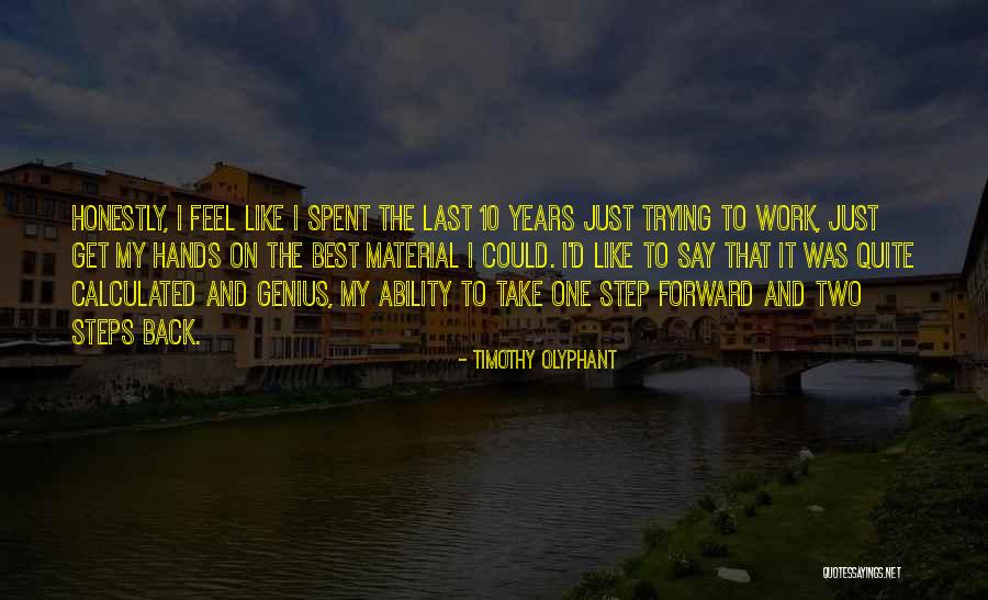 Timothy Olyphant Quotes 1190898 Timothy Olyphant Quotes 1190898