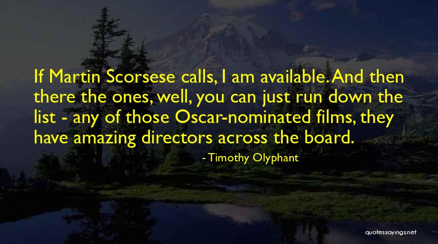Timothy Olyphant Quotes 1649226 Timothy Olyphant Quotes 1649226