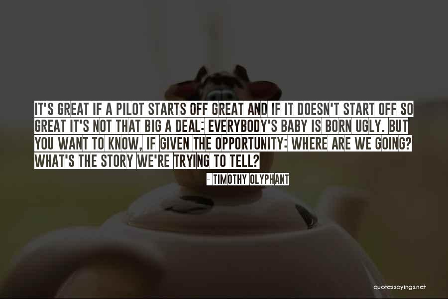 Timothy Olyphant Quotes 995789 Timothy Olyphant Quotes 995789