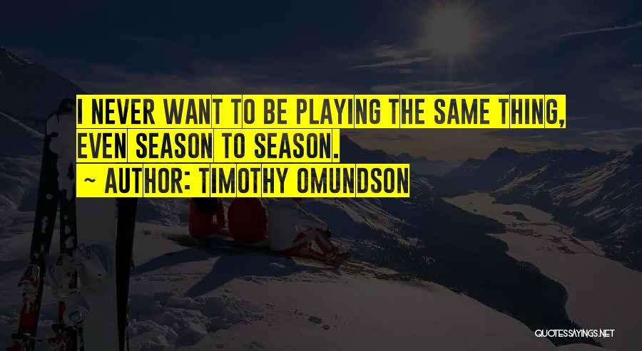 Timothy Omundson Quotes 1605851