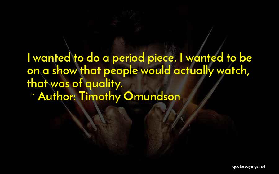 Timothy Omundson Quotes 561065