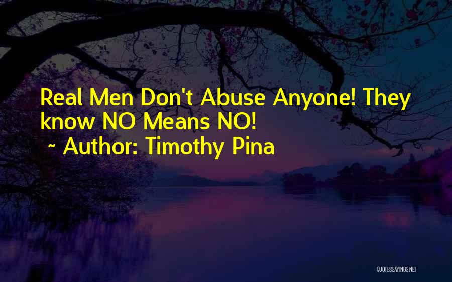 Timothy Pina Quotes 1164398
