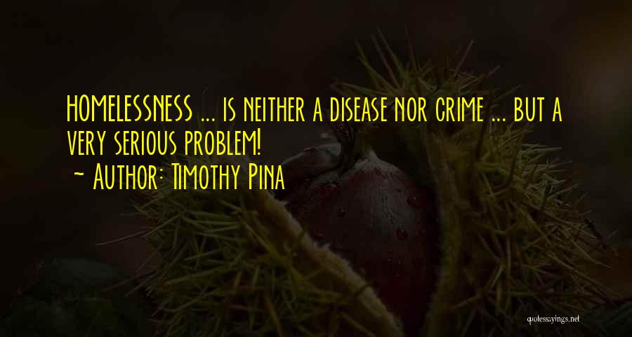 Timothy Pina Quotes 1329662