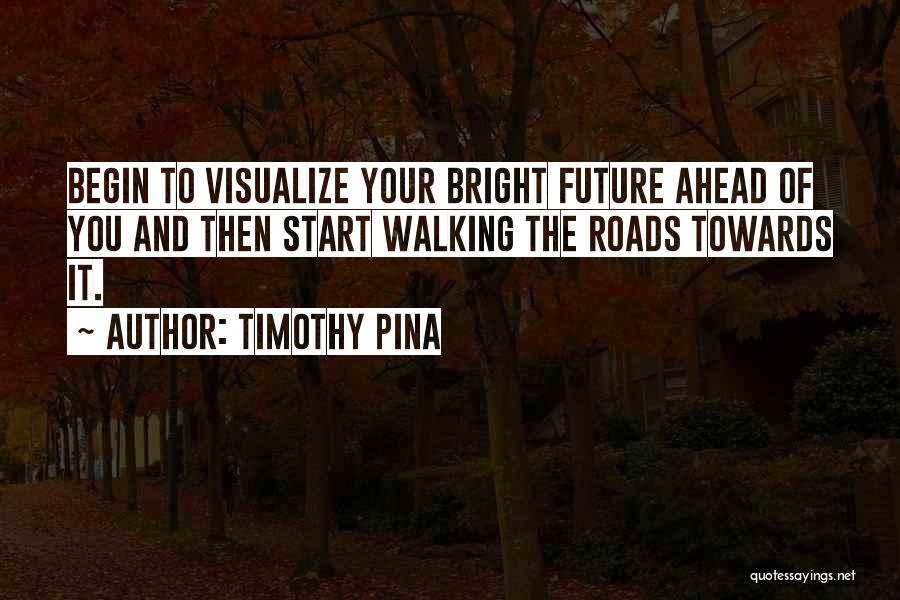 Timothy Pina Quotes 165773