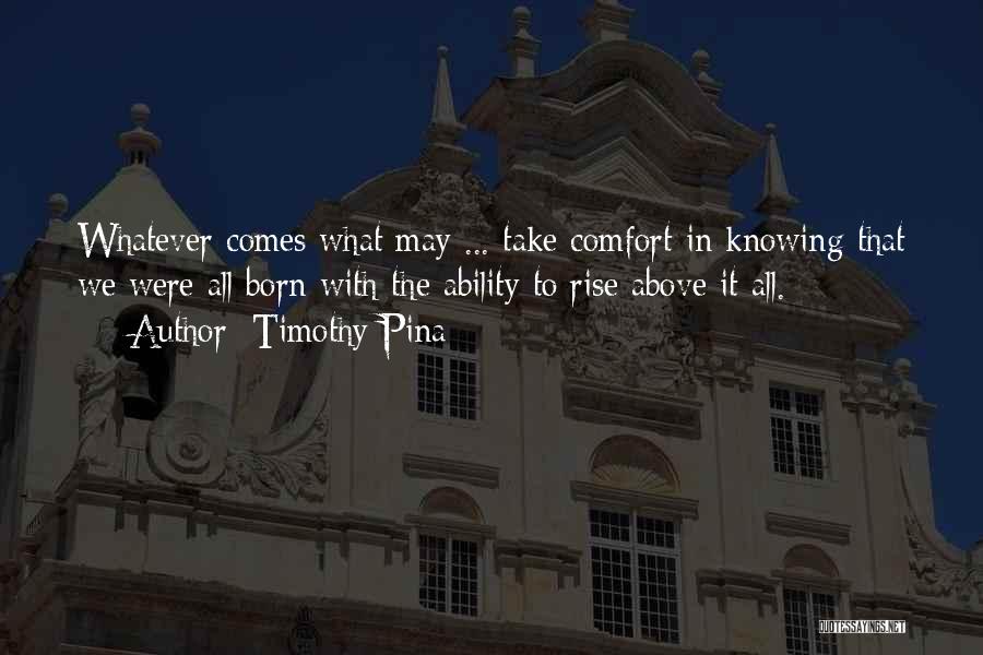 Timothy Pina Quotes 1714399