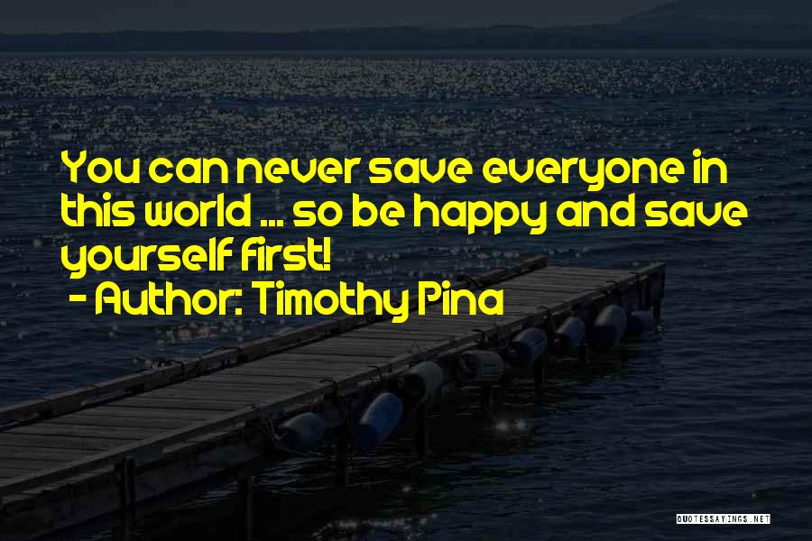 Timothy Pina Quotes 1766110