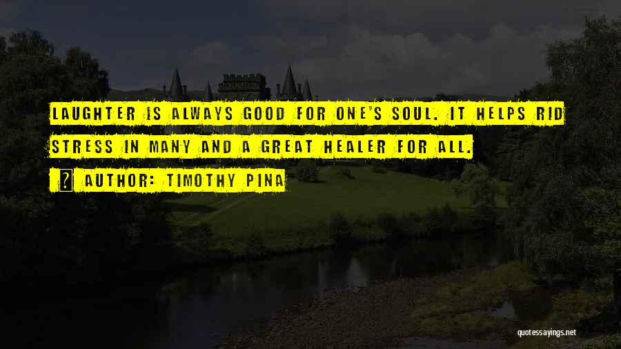 Timothy Pina Quotes 1810218