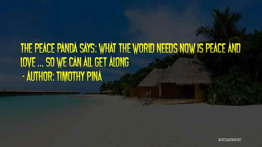 Timothy Pina Quotes 2051300