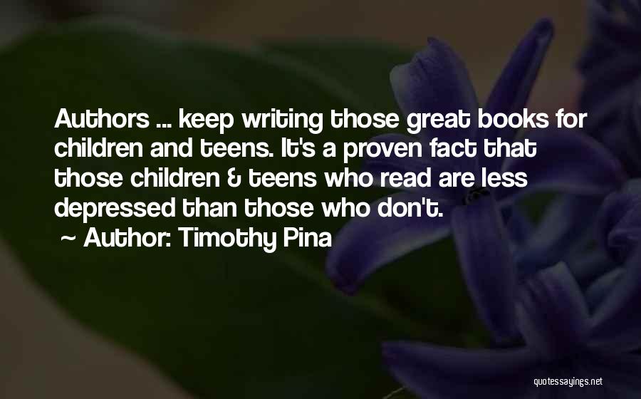 Timothy Pina Quotes 2095369