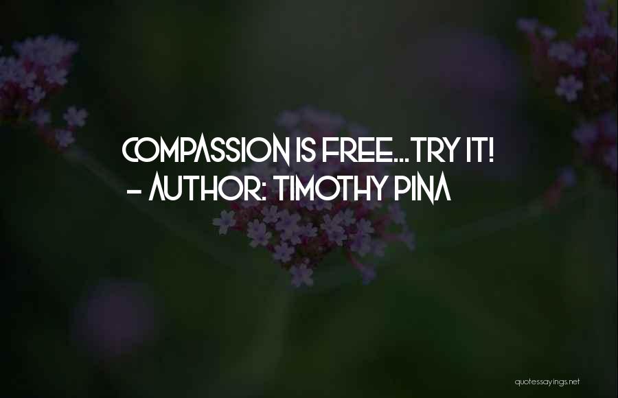 Timothy Pina Quotes 2119017