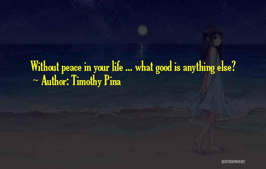 Timothy Pina Quotes 2172442