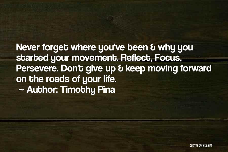 Timothy Pina Quotes 2246921