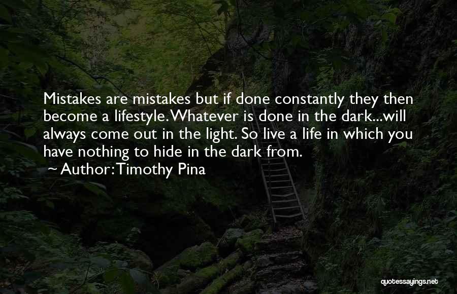 Timothy Pina Quotes 249327