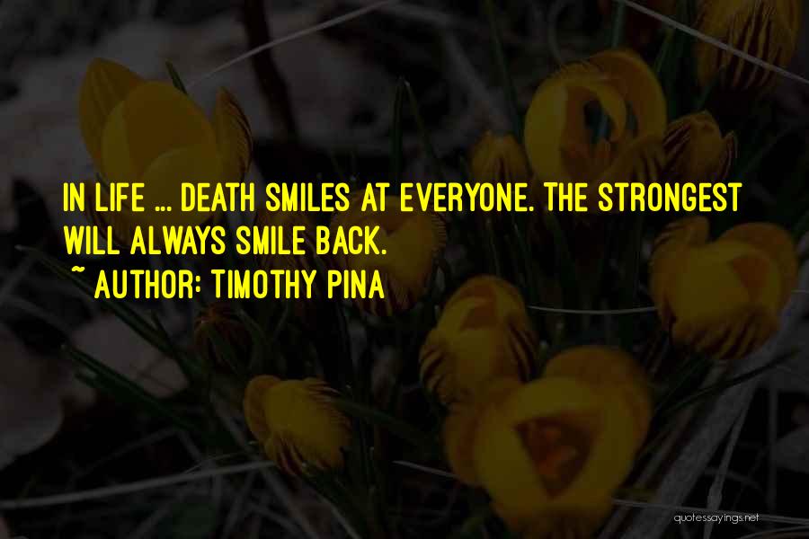 Timothy Pina Quotes 337130