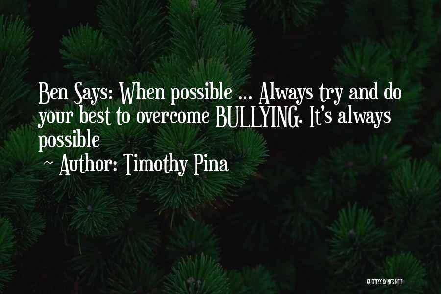 Timothy Pina Quotes 562865