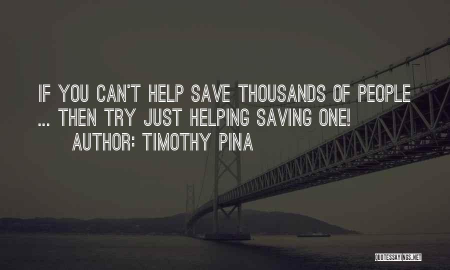 Timothy Pina Quotes 700129