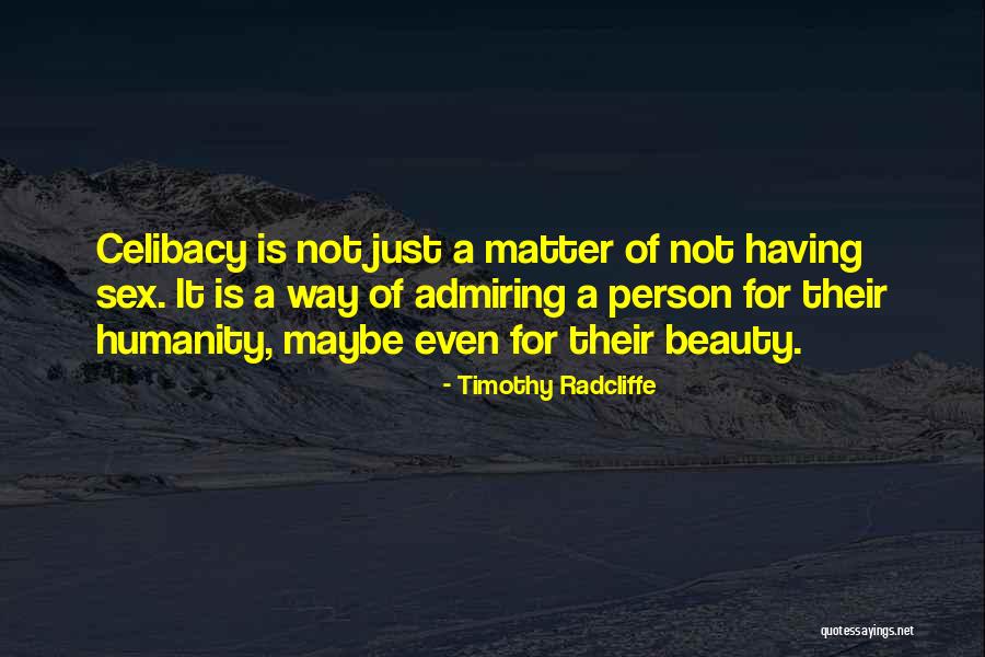 Timothy Radcliffe Quotes 1495638