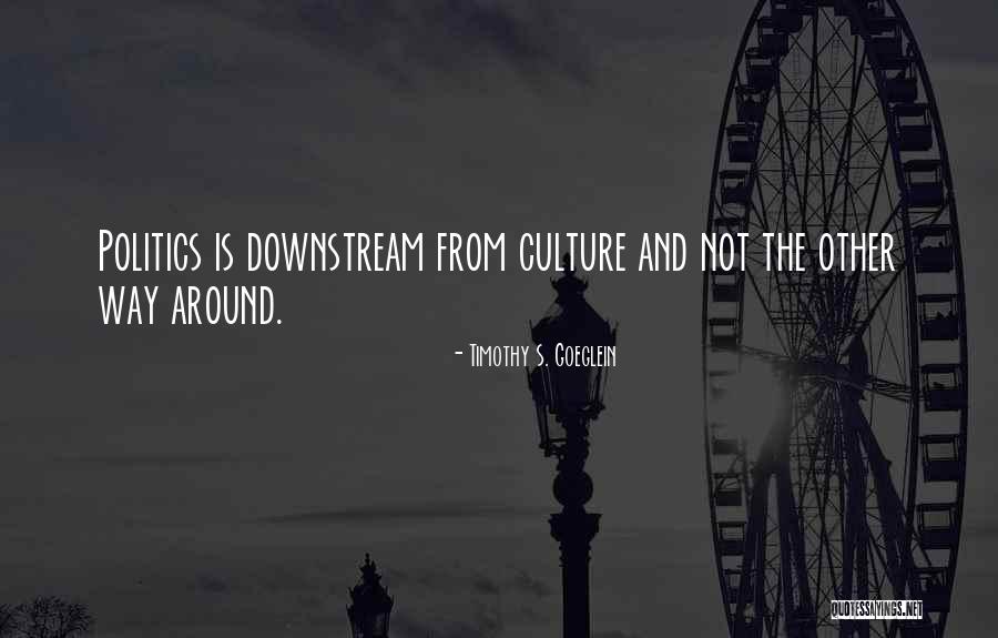 Timothy S. Goeglein Quotes 1686118 Timothy S. Goeglein Quotes 1686118