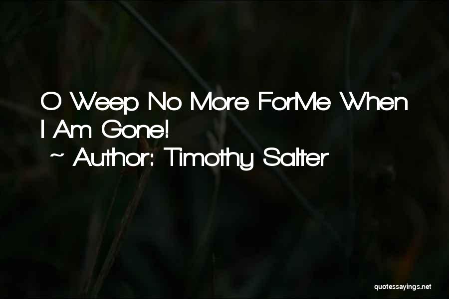 Timothy Salter Quotes 1662403