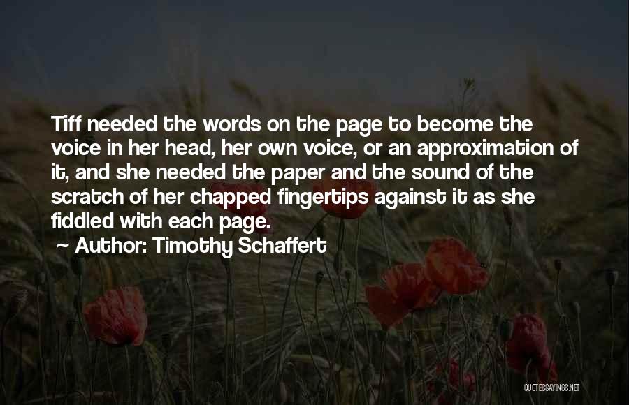 Timothy Schaffert Quotes 702170