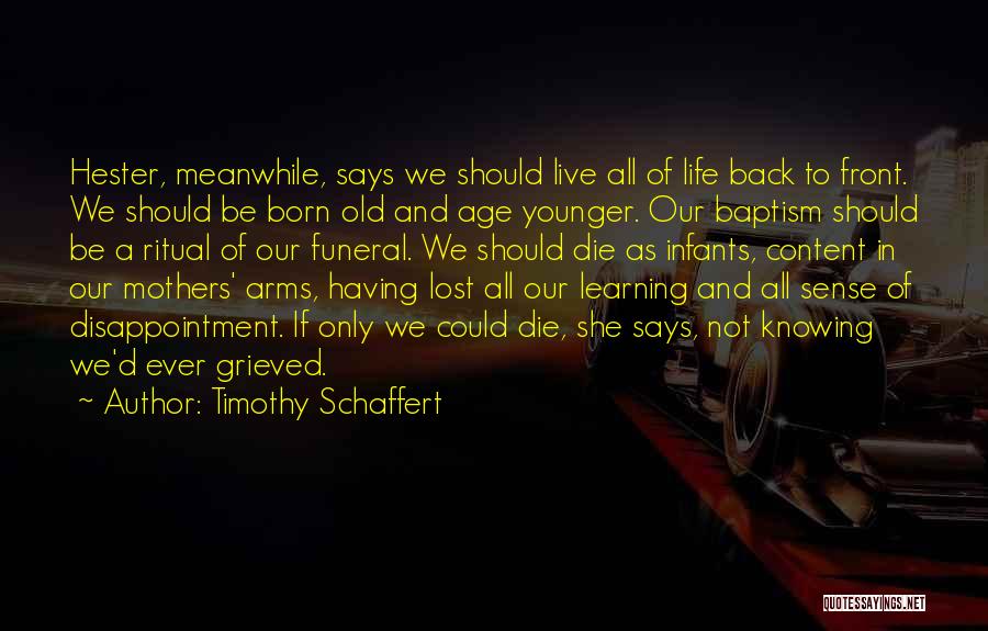 Timothy Schaffert Quotes 904073