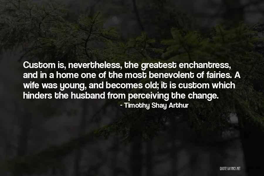 Timothy Shay Arthur Quotes 1238094