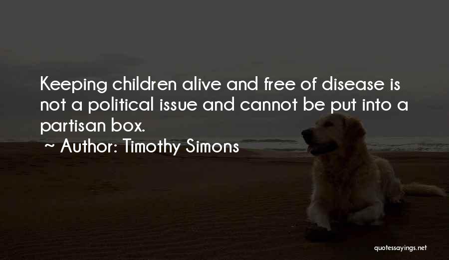 Timothy Simons Quotes 1291569