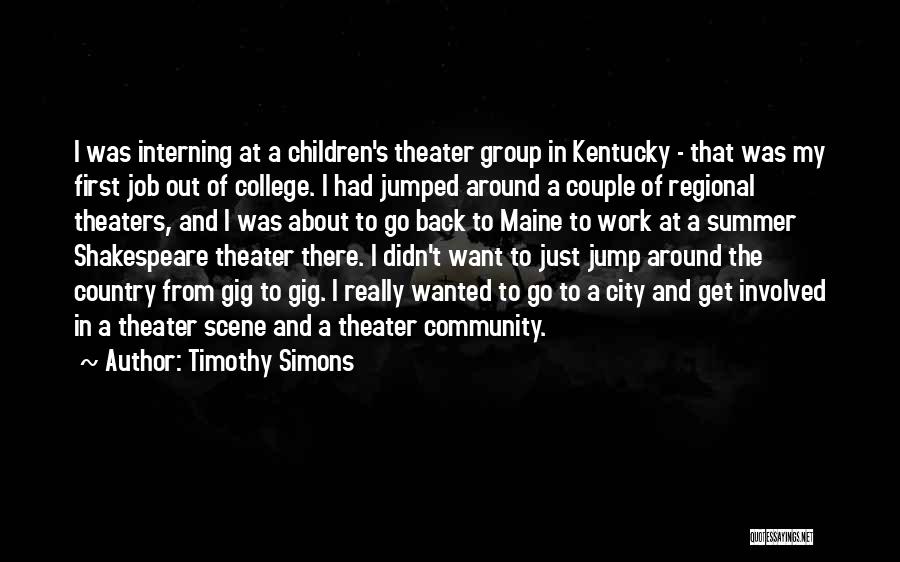 Timothy Simons Quotes 1546159